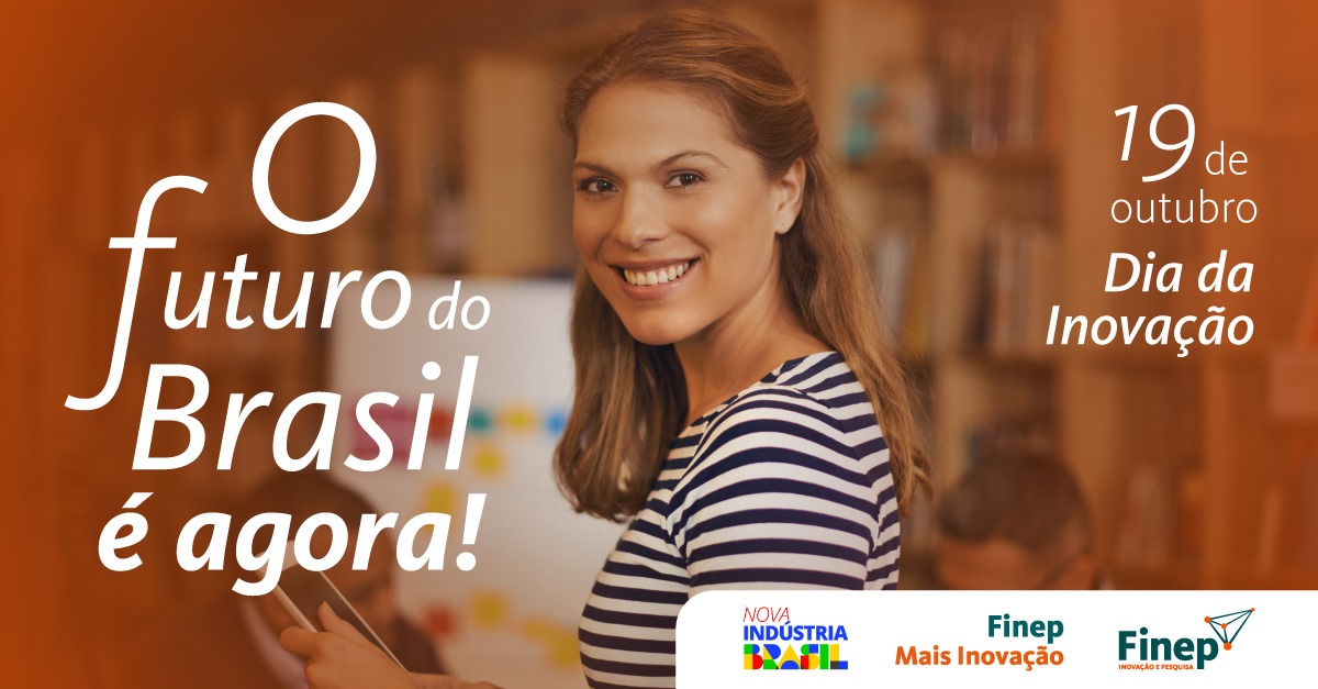 Finep's tweet image. 🚀💡 Dia da Inovação 💡🚀

A Finep segue conectando inovação, tecnologia e ciência para a construção de uma indústria brasileira mais sustentável e transformadora.

#novaindustriabrasil #finepmaisinovação #diadainovação