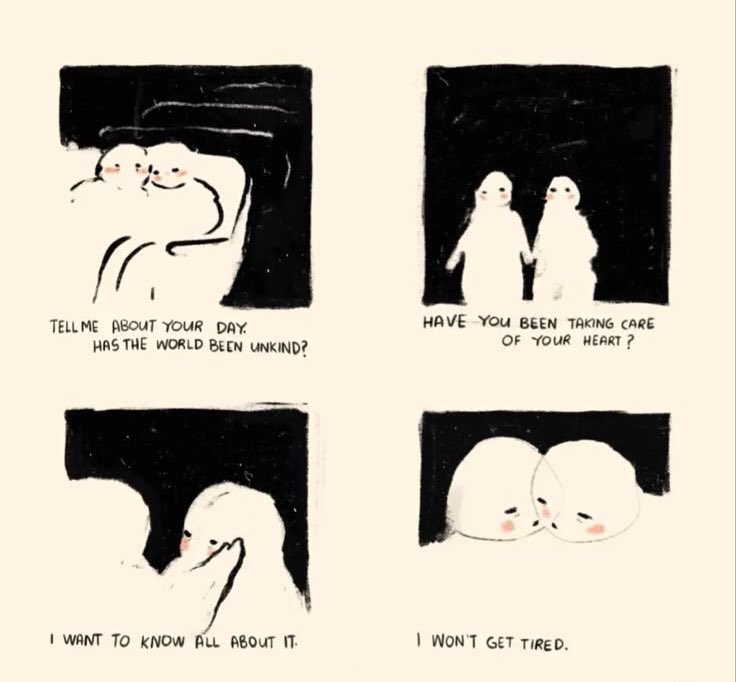 “bana gününden bahset. dünya acımasız davrandı mı? kalbine dikkat ettin mi? her şeyi bilmek istiyorum, seni dinlemekten yorulmayacağım.”