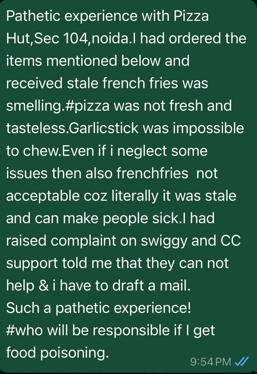 Singhanandraj's tweet photo. I had the worst experience with Pizza Hut, Sector 104, Genuine review as I am unable to write the whole thing, I am Posting it in an image form. 
Order Id- #188315879333228 @PizzaHutIN @Swiggy @fssaiindia https://t.co/jPXgtOovv9