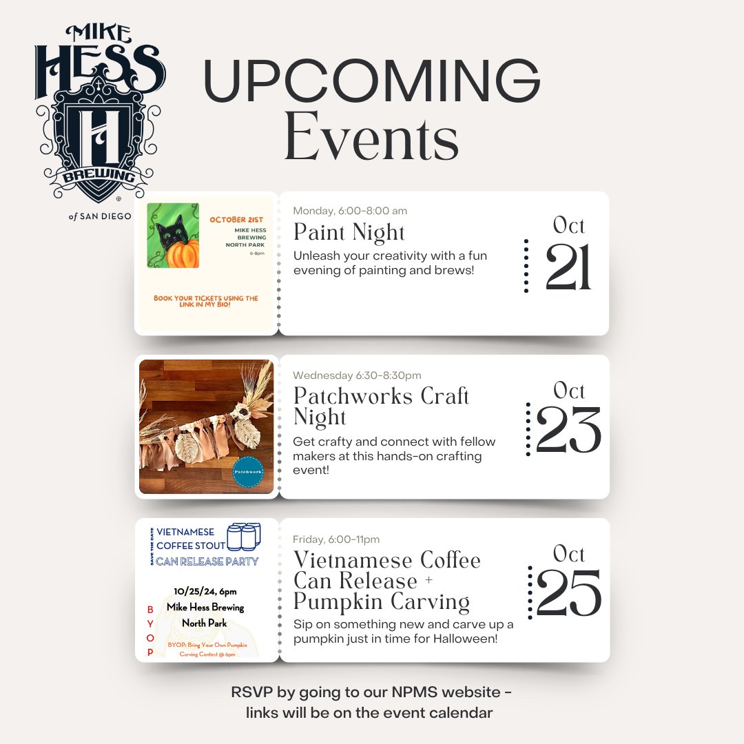 Get ready for a fun-filled October at Mike Hess Brewing! 🎨🍻

📅 10/21: Paint Night | 6-8 PM
📅 10/23: Patchworks Craft Night | 6:30-8:30 PM
📅 10/25: Vietnamese Coffee Can Release + Pumpkin Carving