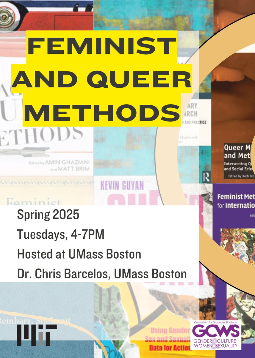 Check out our spring Feminist and Queer Methods course! The course covers queer and feminist approaches to methodology and methods across the humanities and social sciences. 

📆Tuesdays 4-7pm
📍Meets at UMass Boston

ℹ️ Apply at: gcws.mit.edu/new-events/fem…