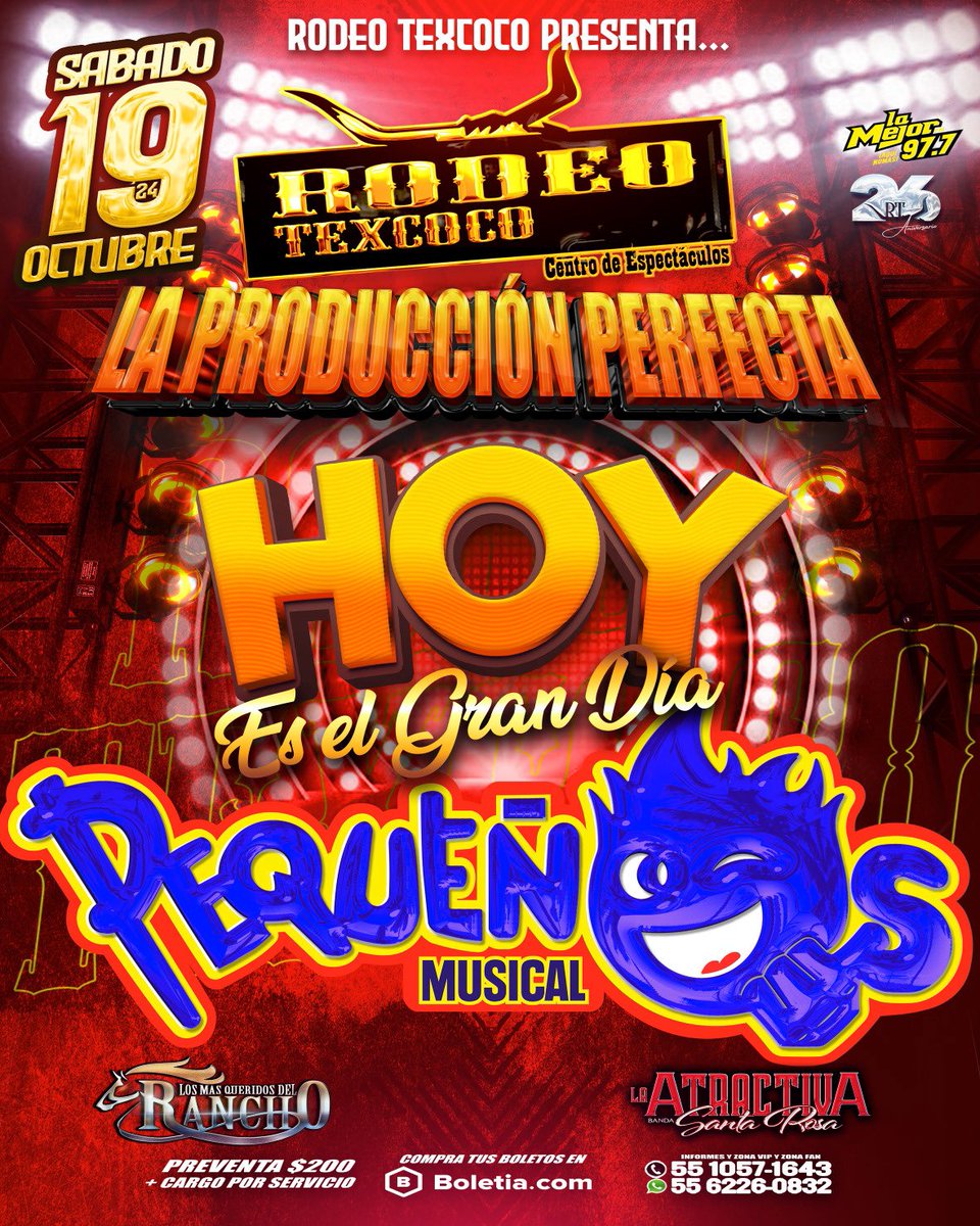 ‼️HOY‼️TOTALMENTE CONFIRMADO‼️
‼️LA PRODUCCIÓN PERFECTA‼️
#rodeotexcoco &amp; Banda <a href="/PequenosMusical/">PEQUEÑOS MUSICAL</a> 34años 
🚨BOLETOS DISPONIBLES🚨 durante TODO el día y DURANTE toda la noche del evento podrás accesar.

⬇️BOLETOS⬇️
…perfecta-en-rodeo-texcoco.boletia.com