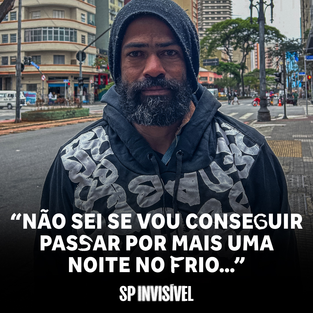 "A rua é assim, sobreviver um dia de cada vez, não sei se vou conseguir passar por mais uma noite no frio..."

Anderson, em situação de rua, 39 anos.
Região: Barra Funda

Comente e saiba como doar
ou doe pelo PIX
doe@spinvisivel.org

_

#populacaoderua #ong