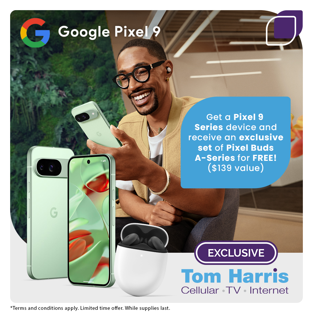 Add the Pixel 9 to your plan for $0 upfront with TELUS Easy Payment and Bring-it-Back! For a limited time, get a set of Pixel Buds A-Series FREE ($139 value)!

This Tom Harris Exclusive offer is only available at a Tom Harris store near you.
