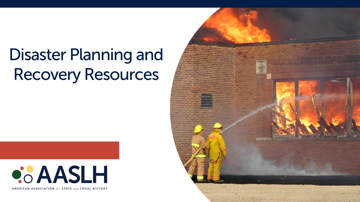 AASLH's tweet image. We have a new page on aaslh.org to help you plan for and recover from a disaster. These include resources from AASLH, other organizations, and federal and state agencies. See the resources at aaslh.org/disaster.