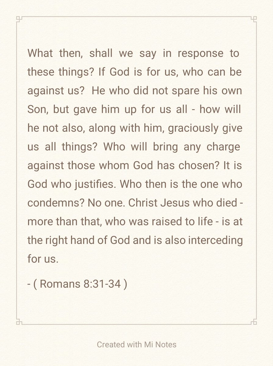 What does it say: If God is for us who can be against us? Jesus is at the right hand of God interceding for us - for the world or human race. 😊