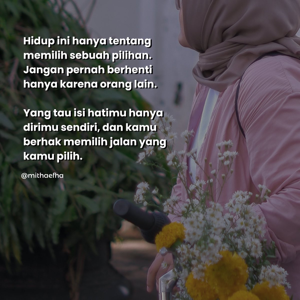 mithaefha's tweet photo. Jangan biarkan orang lain memberhentikan langkah kamu. Hanya kamu yang tau isi hatimu sendiri 🤍 https://t.co/sxeXhSey8i