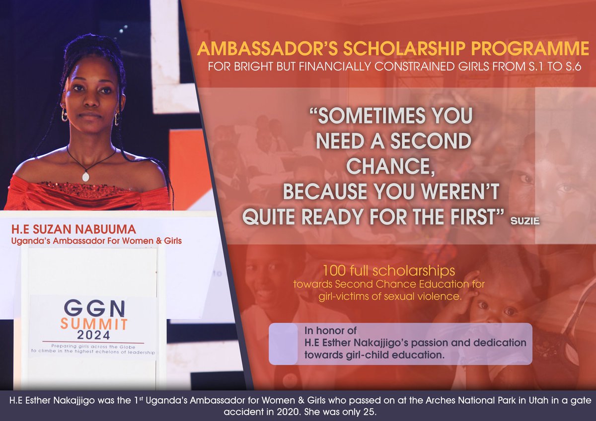 In commemoration of H.E  Esther Nakajjigo who was the 1st Uganda's Ambassador for Women and Girls, H.E Suzan Nabuuma the current Ambassador has launched 2025 full scholarship for second chance education to benefit 100 girl-victims of sexual violence and child mothers. #100