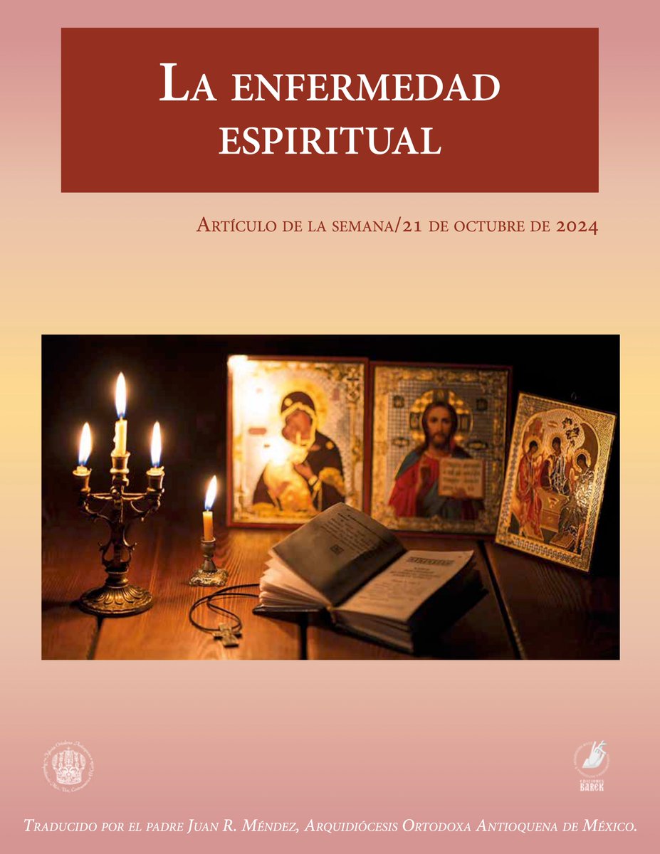 EdicionesBarek's tweet photo. https://t.co/r9tbPvha3T...
La enfermedad espiritual, traducido al español por el padre Juan R. Méndez, Iglesia Ortodoxa Antioquena, Arquidiócesis de México, Venezuela, Centroamérica y el https://t.co/lYutQsYjsnículo https://t.co/DcQbbRLPoE