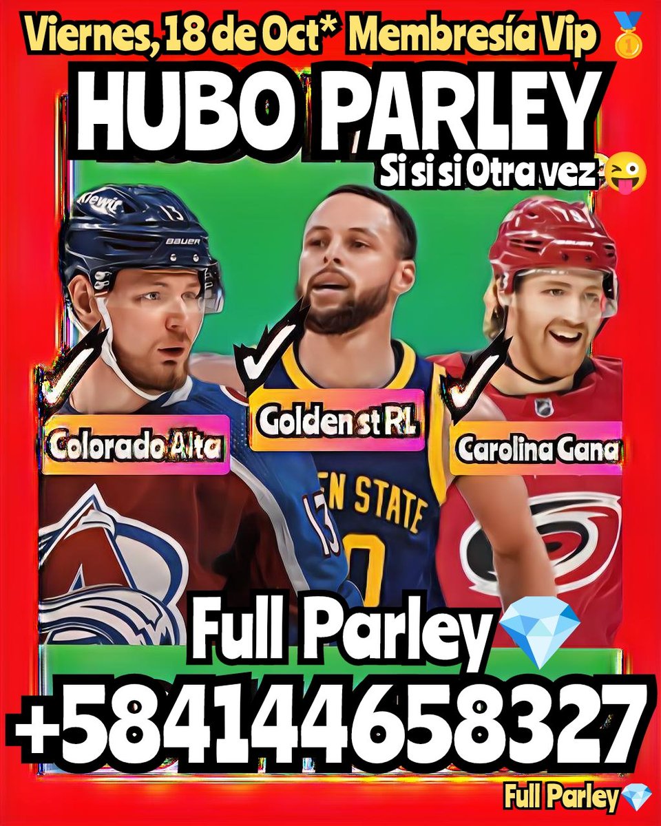 FULLPARLEY_CA's tweet photo. #HUBO_PARLEY🤑 y En días seguidos otra vez💵💴💷
*18/10 INF ⛸️🏀 VIP👑*
1️⃣ *GOLDEN ST RL🏀✅*
2️⃣ *Colorado ALTA⬆️⛸️✅*
3️⃣ *CAROLINA Gana⛸️✅*
Si si si 💯🌟🌟🌟🌟🌟
#INFORMACION_VIP  #FULL_PARLEY👇
#WhatsApp⬇️⬇️⬇️
+584144658327 https://t.co/S8oJVszg0v