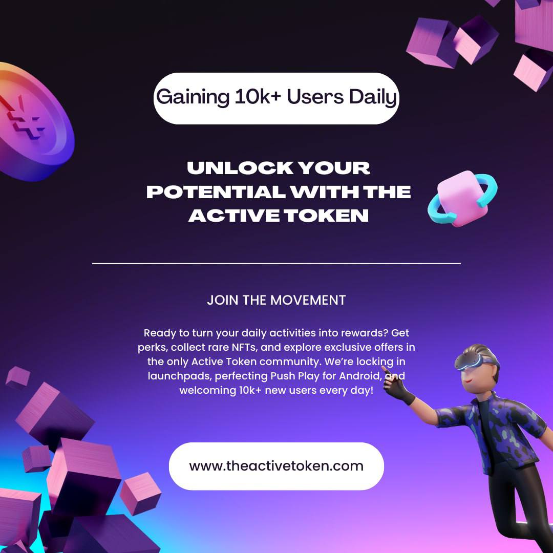 TrailBlazeR082's tweet image. Unlock endless rewards with the Active Token! 🌟 Join our growing community of 10k+ daily users and experience the power of $Active. #NFT #pushplay