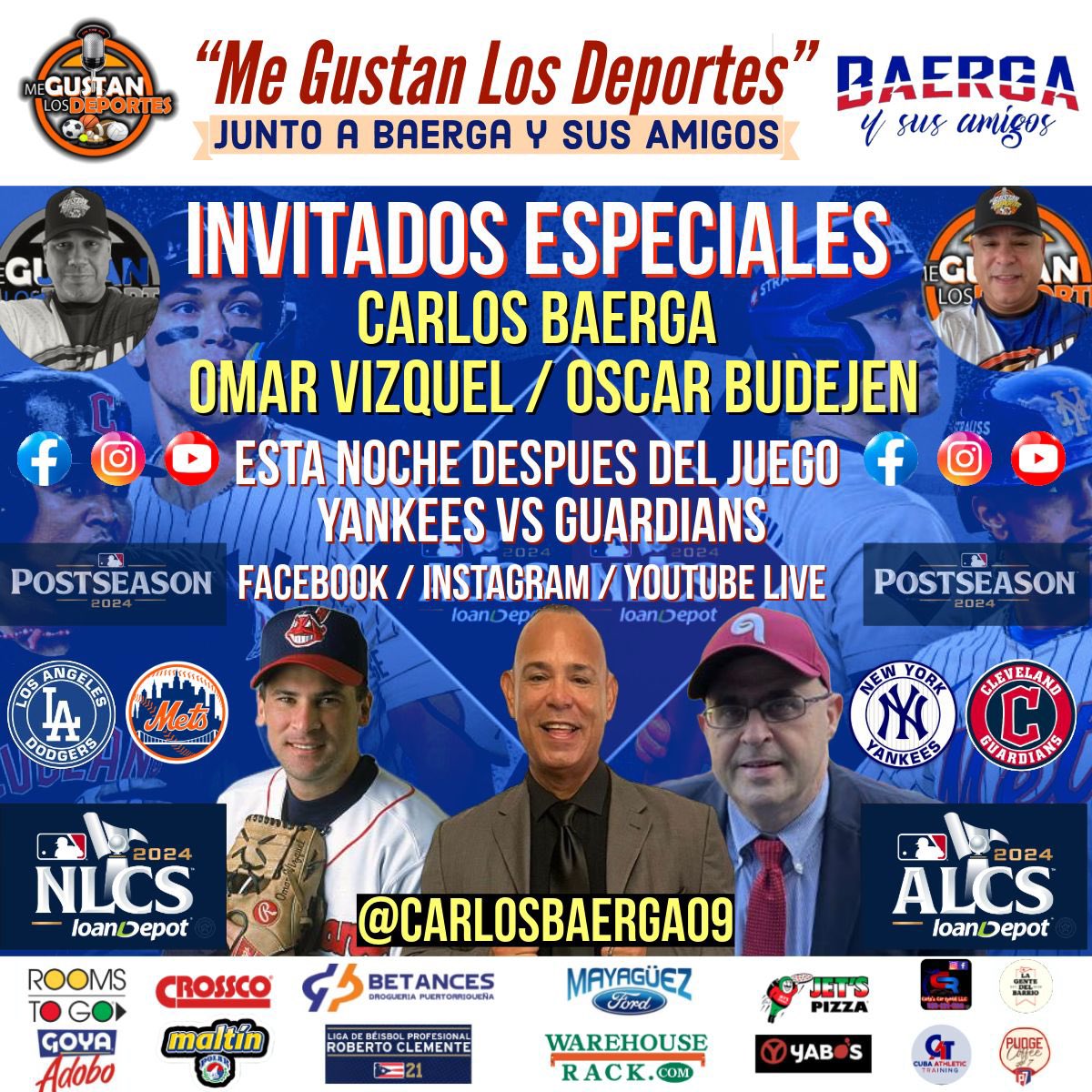 OscarBudejen's tweet photo. ESTA NOCHE DESPUÉS DEL JUEGO
#Guardians vs #Yankees
🎙️@BaergaCarlos @VizquelOmar13 @OscarBudejen 
Analizamos #ALCS &amp; #NLCS 
@Yankees arriba 3-1 vs @CleGuardians 
@Dodgers arriba 3-2 vs @Mets 
#Postseason https://t.co/6G2WsrLGoA
