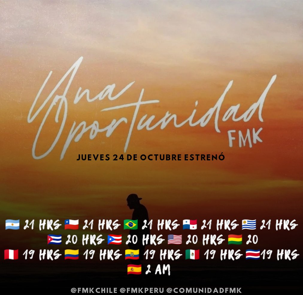 jueves 24 de octubre estrenó
UNA OPORTUNIDAD de fmk 🏝️🏜️

CHILE 21 HORAS ARGENTINA 21 HORAS PERÚ 19 HRS