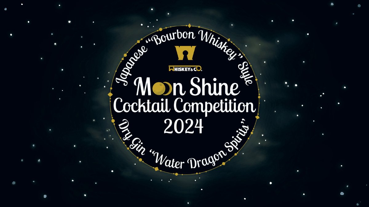 Whiskey_and_Co's tweet photo. 🌕MoonShineCocktailCompetiton2024

🌟一次エントリー
　本日10/20(日)23:59　締め切り〆

【バーテンダー部門】【一般部門】
ともに本日までがエントリーの締切となります！

たくさんのご応募お待ちしております🍸

▼特設ページ
https://t.co/SM5sWa7uPt

#MSCC2024 
#ムーンシャインカクテルコンペティション2024