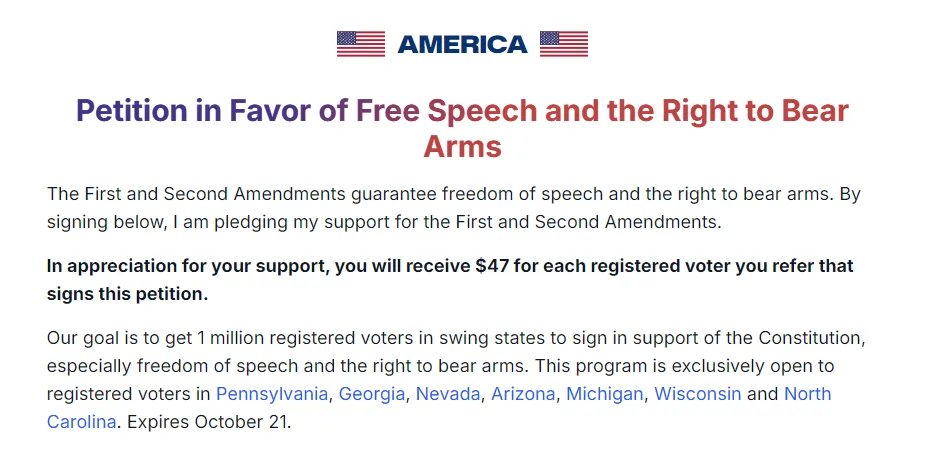 VigilantFox's tweet photo. The petition on the America PAC website reads, "The First and Second Amendments guarantee freedom of speech and the right to bear arms. By signing below, I am pledging my support for the First and Second Amendments."

This million-dollar reward for this petition is part of a huge effort to get “1 million registered voters [or more] in swing states to sign in support of the Constitution, especially freedom of speech and the right to bear arms.”

You can sign that petition here: https://t.co/2Fe6wEBwHu