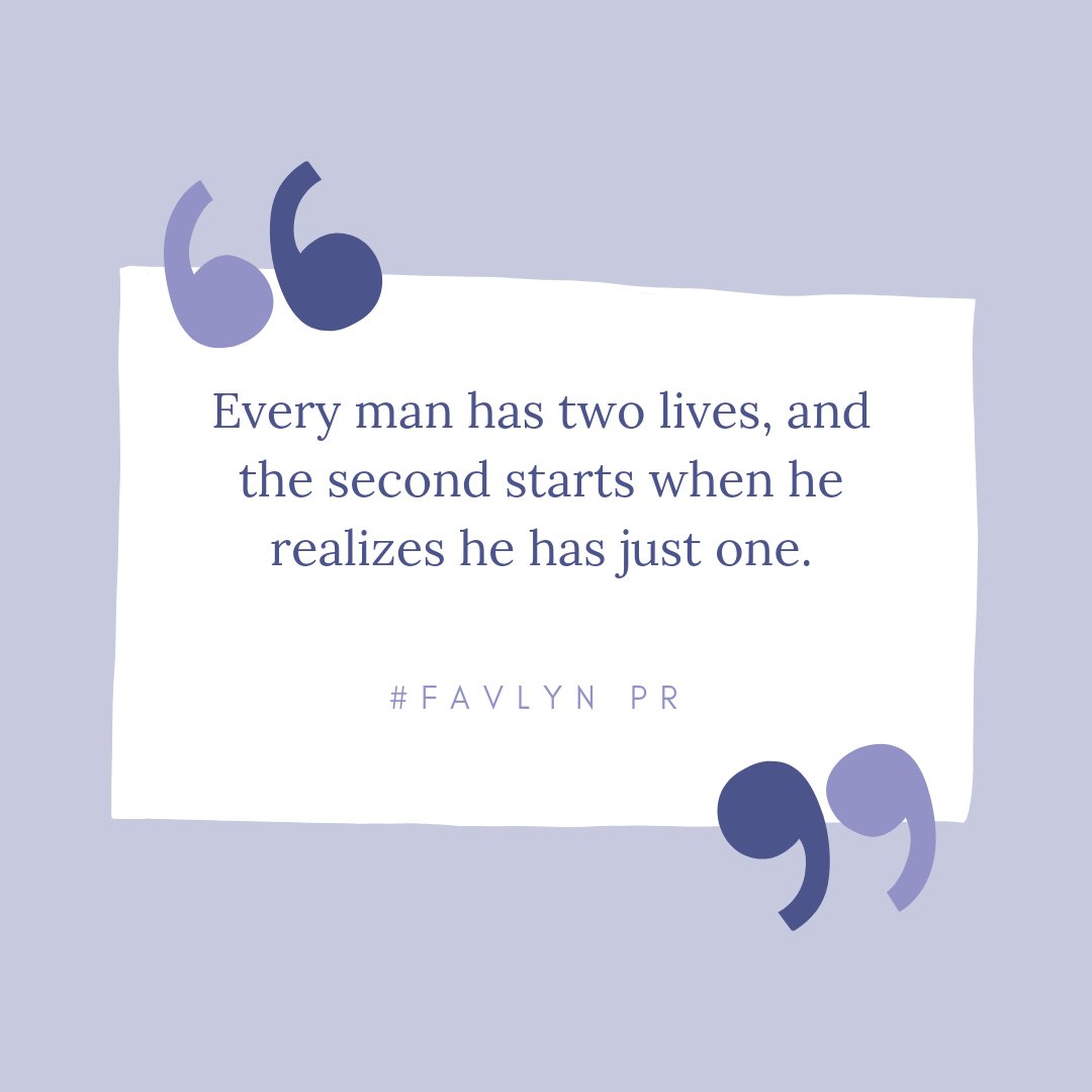 Favlyn7's tweet photo. Every man has two lives, and the second starts when he realizes he has just one https://t.co/iLUaJxflcy