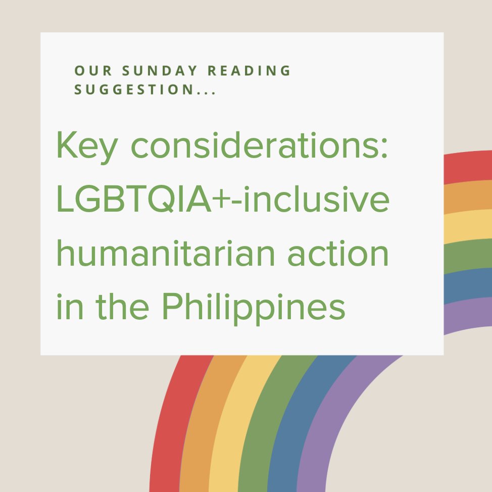 This Sunday's #disasters &amp; #LGBTQIA+ reading suggestion is:

Key considerations: LGBTQIA+-inclusive humanitarian action in the Philippines (2024) by Emmanuel A. Abesamis, Luis; Hrynick, Tabitha

Available here - opendocs.ids.ac.uk/articles/repor…