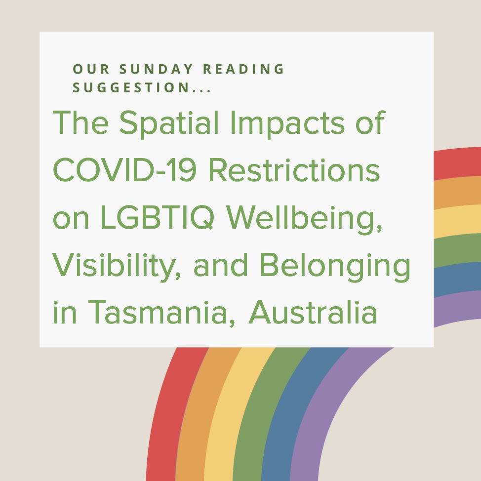 This Sunday's #disasters &amp; #LGBTQIA+ reading suggestion is:

The Spatial Impacts of COVID-19 Restrictions on LGBTIQ Wellbeing, Visibility, and Belonging in Tasmania, Australia (2021) by Grant, R., Gorman-Murray, A., &amp; Briohny Walker, B.

Available here - tandfonline.com/doi/abs/10.108…