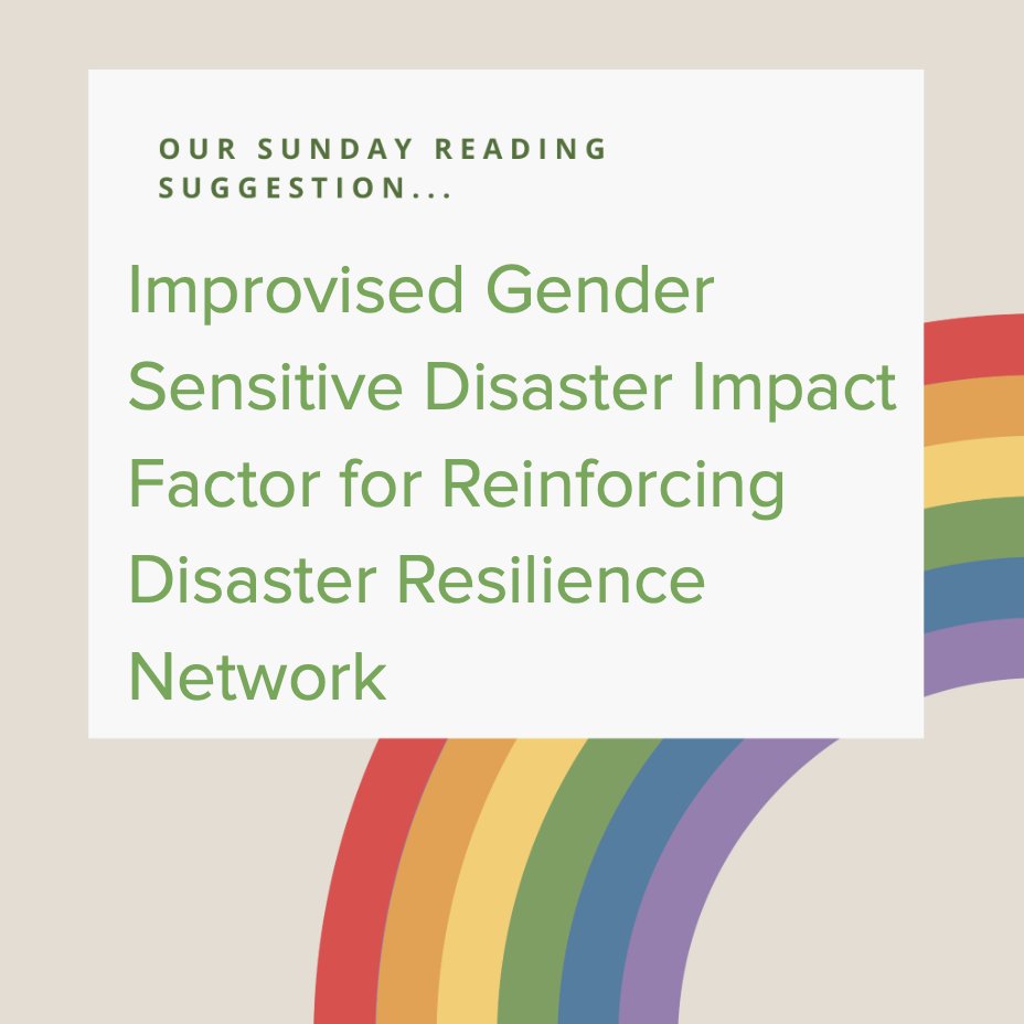 This Sunday's #disasters &amp; #LGBTQIA+ reading suggestion is:

Improvised Gender Sensitive Disaster Impact Factor for Reinforcing Disaster Resilience Network (2022) by Sivadas Neelima &amp; Sinnu Susan Thomas

Available here - papers.ssrn.com/sol3/papers.cf…