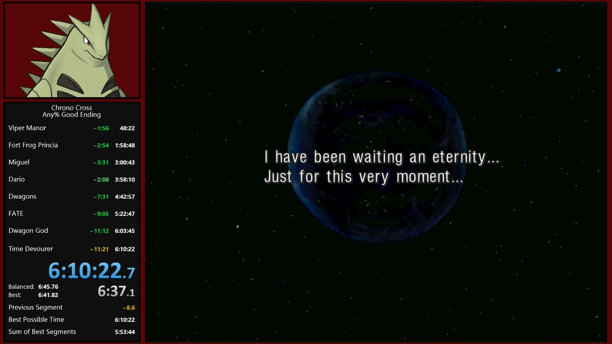 Got a solid starting run so far in Chrono Cross! Lost the sub 6:10 to like 100 million memes that happened though at least I had solid stats on all the characters that happened. Looking forward to improving on the little things and hitting the sub 6 soon (and resetting eww)!