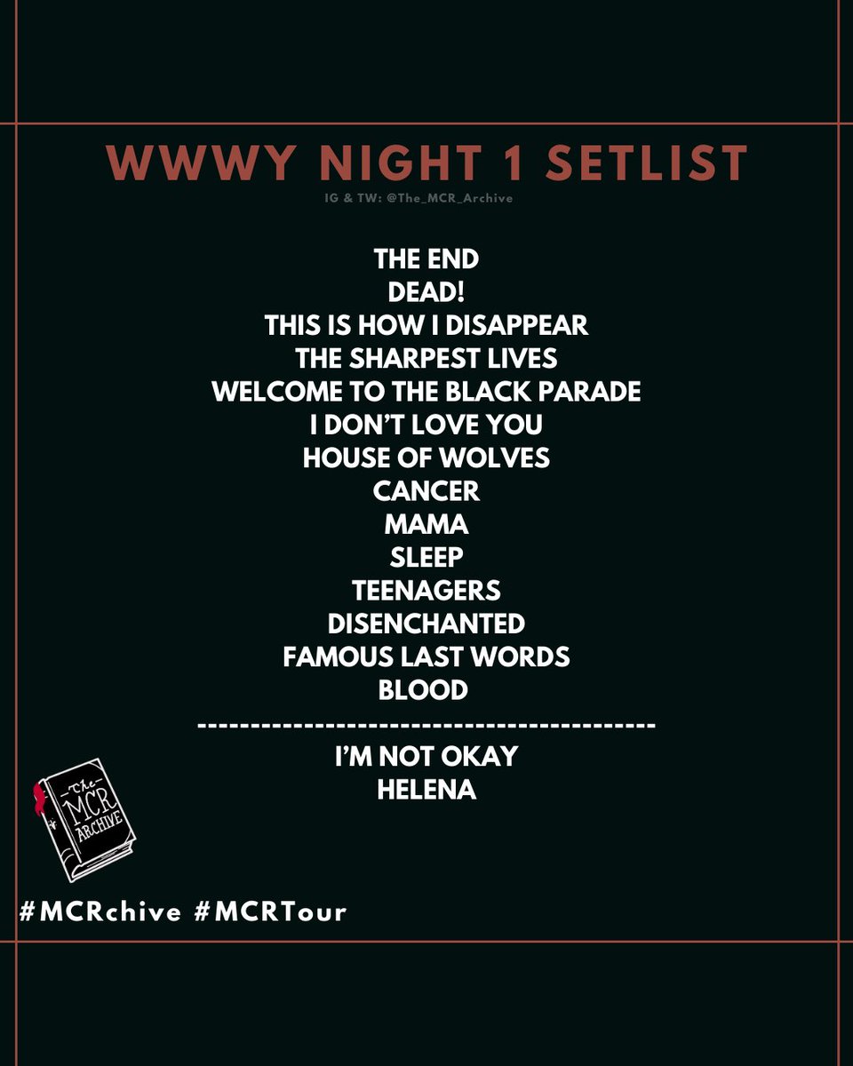 The_MCR_Archive's tweet photo. The OFFICIAL SETLIST for @MCRofficial #MCRWWWY NIGHT 1! ✨ 

THE END and DISENCHANTED were played for the first time since 2007, 
THE SHARPEST LIVES since 2008, and DEAD! last played in 2011 ⚔️ 

@WWWYFest https://t.co/yZ2pWNCiUQ