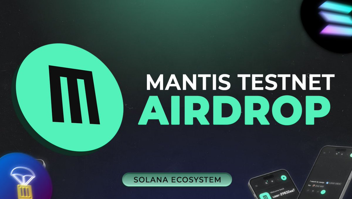 🤑 Mantis Testnet Airdrop 🪂 • Solona Ecosystem •💯Free to Join •  Potential: $149+ 🧐Dive into the step-by-step Guide 🧵