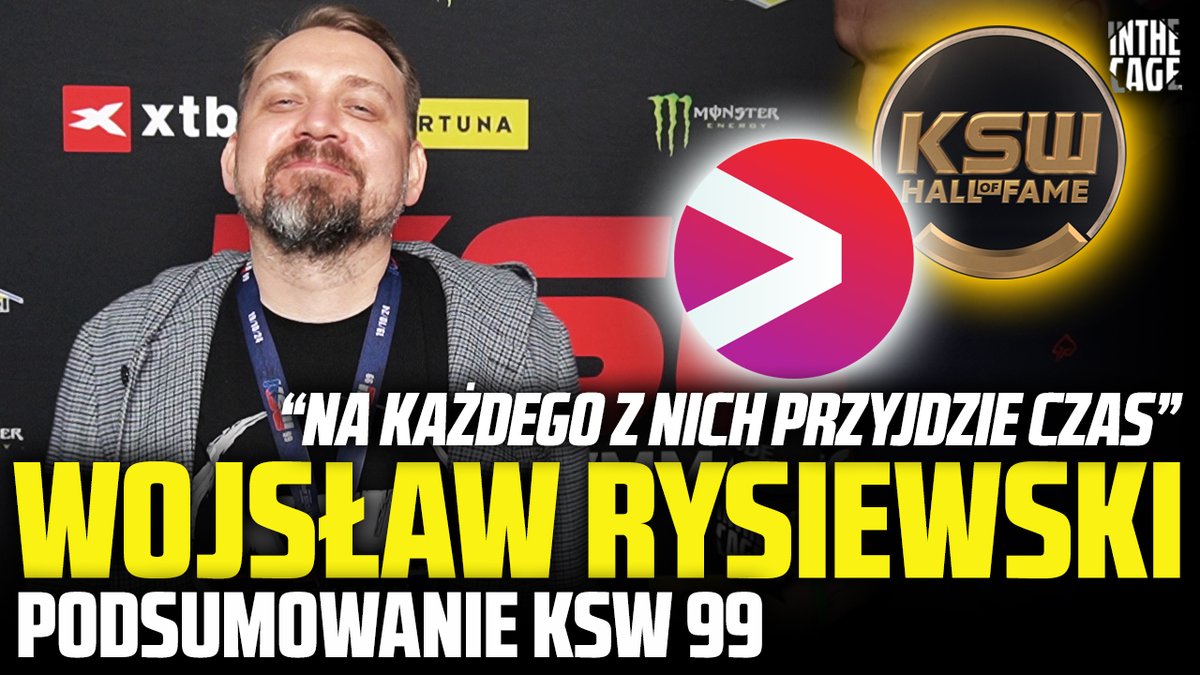 InTheCagePL's tweet photo. 🆕 Wojsław RYSIEWSKI - podsumowanie KSW 99 | Hall of Fame | Koniec ery ViaPlay | KSW w Libercu [WYWIAD] 🔗 https://t.co/2G1CEw1Tot #KSW99