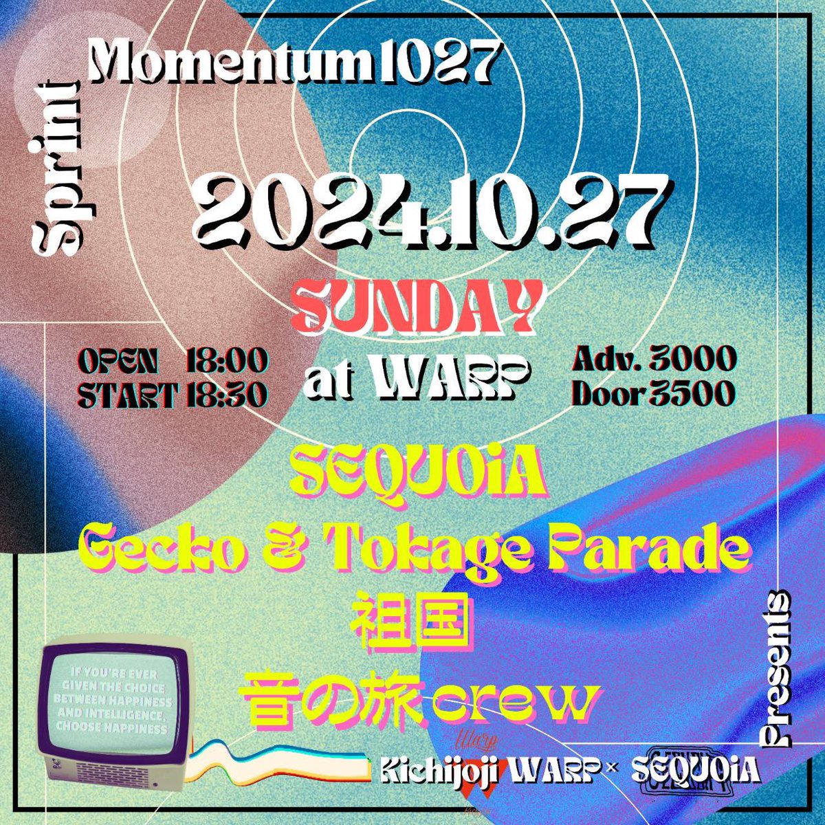 🎸共同企画ラスト⚡
￣￣￣￣￣￣￣￣￣￣
Kichijoji WARP × SEQUOiA presents
“Sprint Momentum 1027”

🗓 2024.10.27(Sun.) open 18:00 / start 18:30
🎫 adv ¥3,000 / door ¥3,500

w)
Gecko&amp;Tokage Parade
祖国
音の旅Crew

#吉祥寺WARP 
#SEQUOiA 
#SprintMomentum