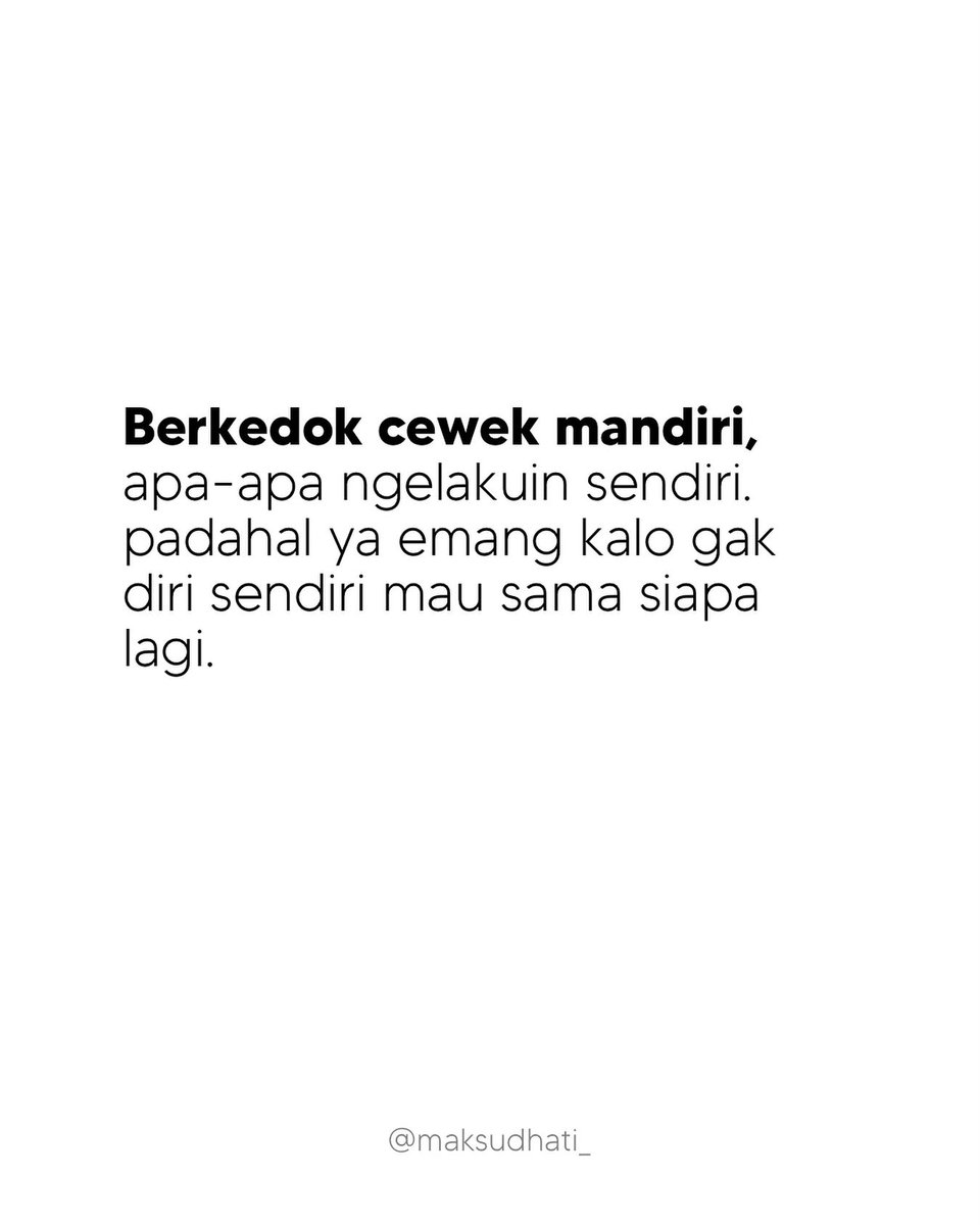 Ofmadamm's tweet photo. kalo bukan diri sendiri, mau siapa lagi kan https://t.co/TUyG9NupEQ