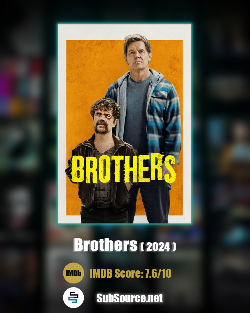 SubSource_Net's tweet image. Have you watched #Brothers 2024 yet?

Get #Subtitle from #SubSource 
subsource.net