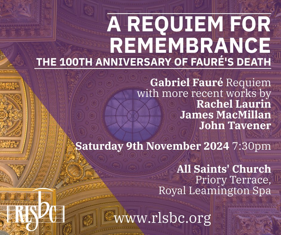 🎶 Join us on Nov 9th for "A Requiem for Remembrance," honoring 100 years of Gabriel Fauré's legacy! Featuring Alistair Kennedy on violin &amp; Colin Druce on organ. 🎟️Get your tickets now: rlsbc.org    #Faure100 #RLSBachChoir #LeamingtonSpa