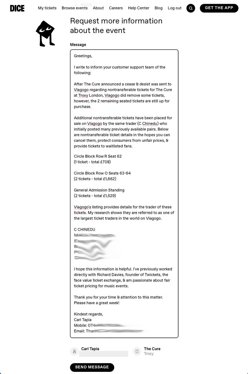 Today I sent an update to @Dicefm regarding @TheCure
nontransferable tickets for <a href="/TroxyLondon/">Troxy</a> that remain &amp; NEW tkts up for purchase on @Viagogo today. I hope they can be cancelled &amp; offered to true fans on the waitlist. <a href="/RobertSmith/">ROBERT SMITH</a> 
#TheCure #LeaveOutTheTout #FansForFairPrices