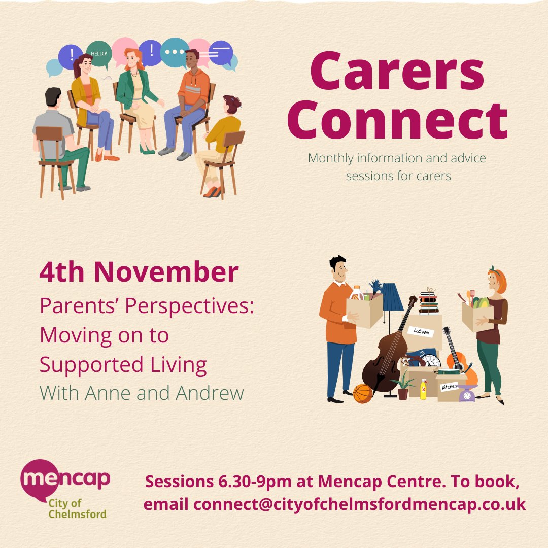 Our next Carers Connect is on Monday 4th November and is a special session focusing on parents' perspectives of the transition to supported living.  Anne and Andrew will be joining us to share their experiences. 
To book places, please email connect@cityofchelmsfordmencap.co.uk