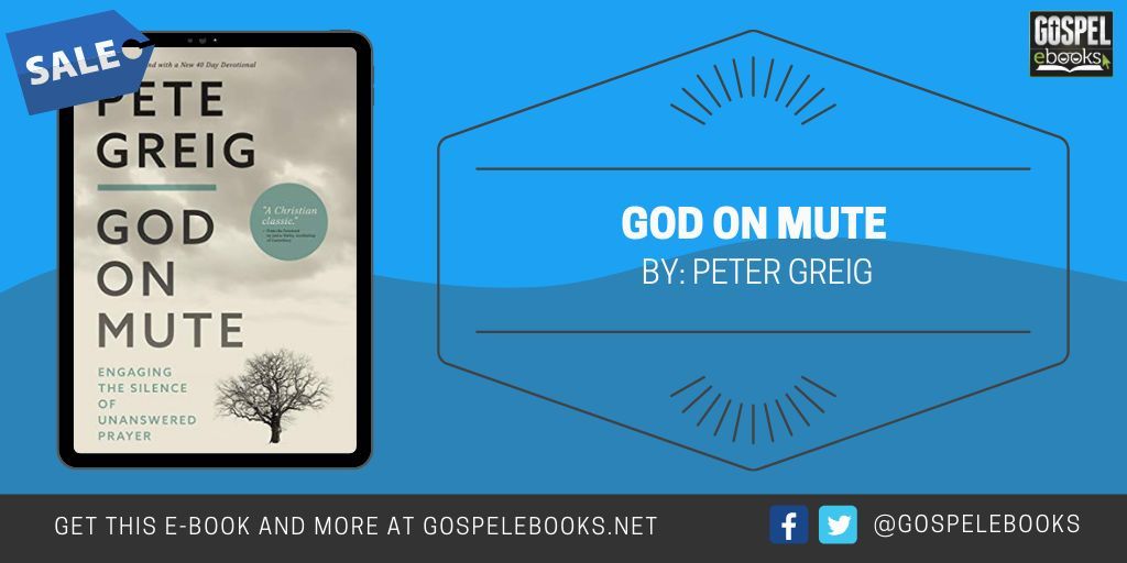 Gospel eBooks (@gospelebooks) on Twitter photo KINDLE DEAL: <a href="/PeteGreig/">Pete Greig</a> – God on Mute: Engaging the Silence of Unanswered Prayer amazon.com/dp/B08B1FQYRV/… #ad <a href="/Zondervan/">Zondervan Publishers</a> KINDLE DEAL: <a href="/PeteGreig/">Pete Greig</a> – God on Mute: Engaging the Silence of Unanswered Prayer amazon.com/dp/B08B1FQYRV/… #ad <a href="/Zondervan/">Zondervan Publishers</a>