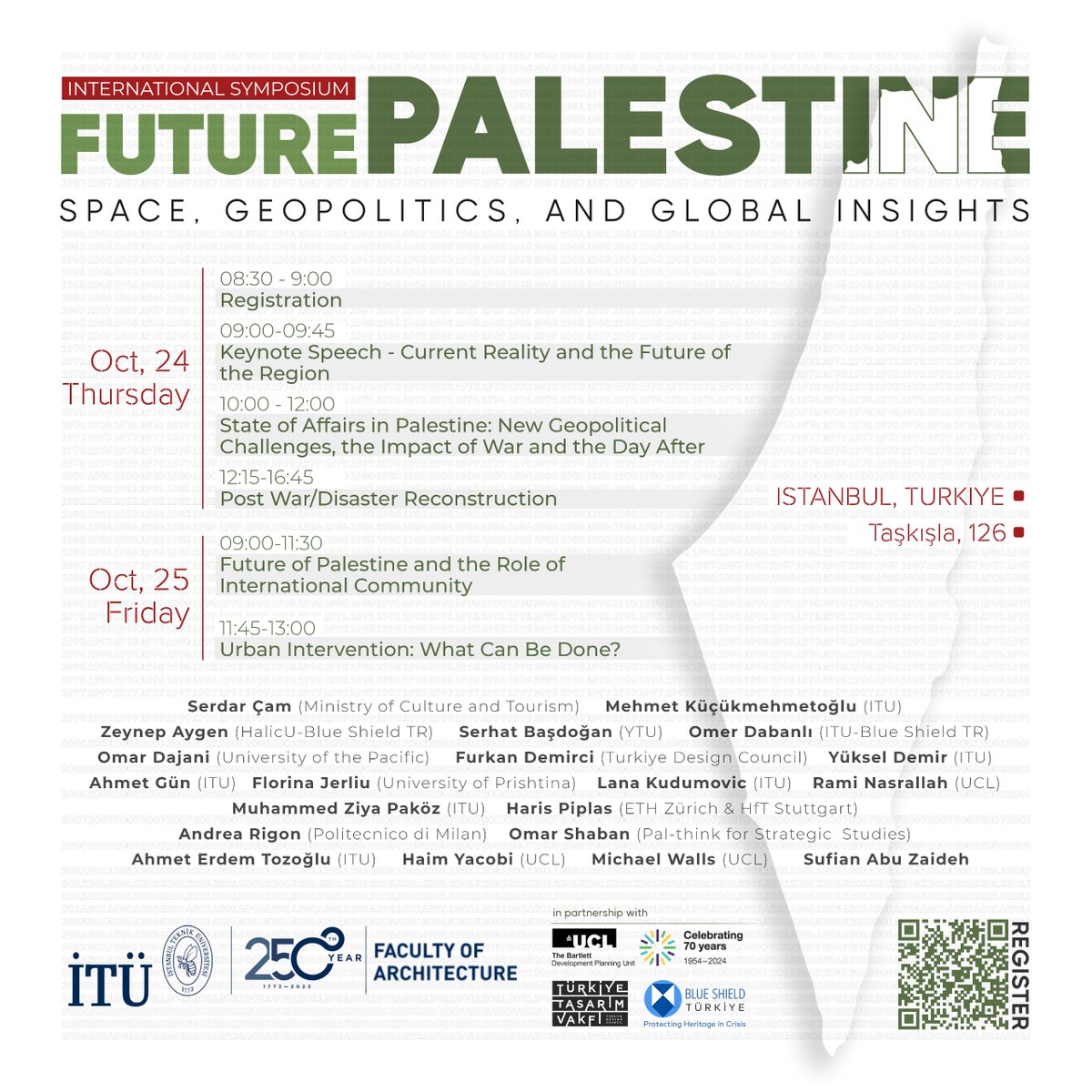 Invitation for International Symposium “Future Palestine: Space, Geopolitics, and Global Insights” organized by ITU Faculty of Architecture in partnership with <a href="/dpu_ucl/">The Bartlett Development Planning Unit (DPU)</a>, <a href="/ttasarimvakfi/">Türkiye Tasarım Vakfı</a> and @BlueshieldT on 24-25 October 2024, at Taskisla.

For registration: forms.gle/bJAjgFGsZpzpxs…