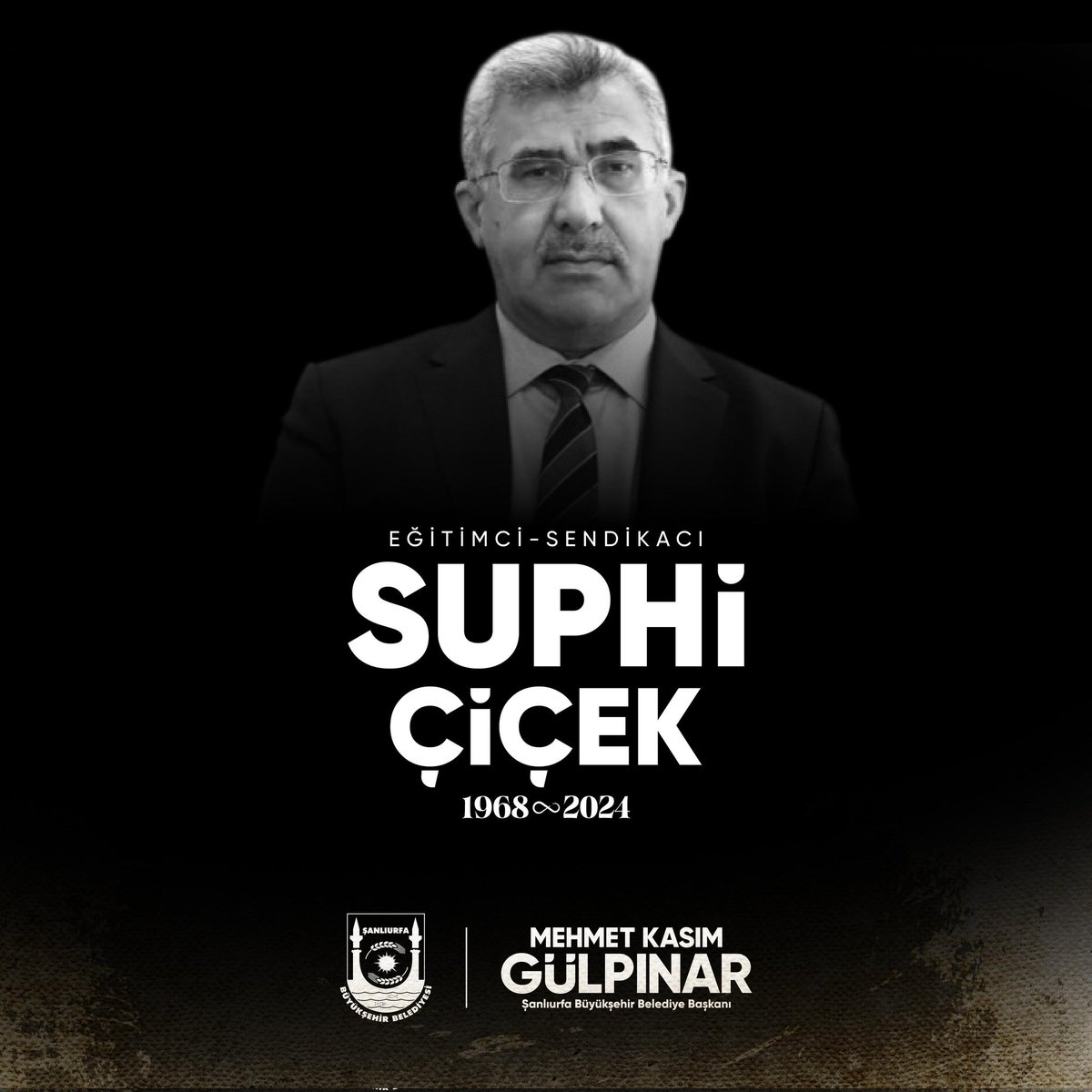 sanliurfabld's tweet photo. Büyükşehir Belediyemizde uzun yıllar boyunca daire başkanlığı görevinde bulunan eğitimci ve sendikacı Suphi Çiçek'in vefatını derin bir üzüntü ile öğrenmiş bulunmaktayız.

Merhum Suphi Çiçek'e Allah'tan rahmet, yakınlarına ve sevenlerine başsağlığı dileriz. Mekânı cennet olsun. https://t.co/4aCxHgJfwl
