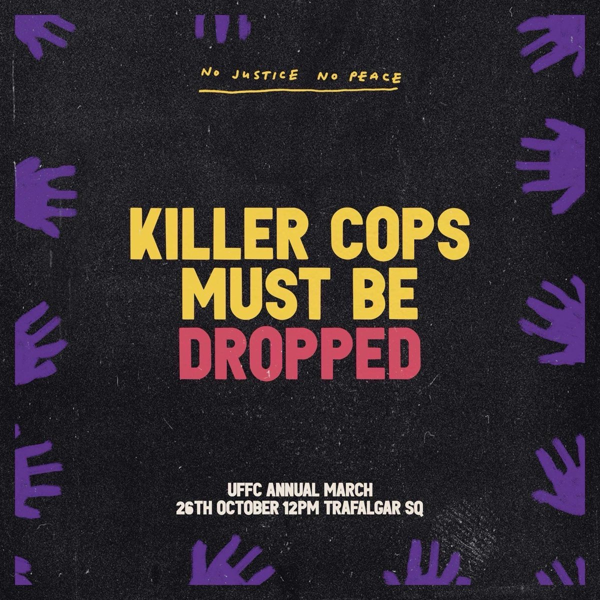 CopwatchNetwork's tweet photo. Join us for @UFFCampaign annual march on 26th October to demand justice and accountability for those who have died in state custody. 

WE DEMAND:

‼️JUSTICE FOR DEATHS IN STATE CUSTODY

‼️ NO REPARATIONS WITHOUT INVESTIGATIONS

‼️ KILLER COPS MUST BE DROPPED https://t.co/Y1hRBB8OvJ