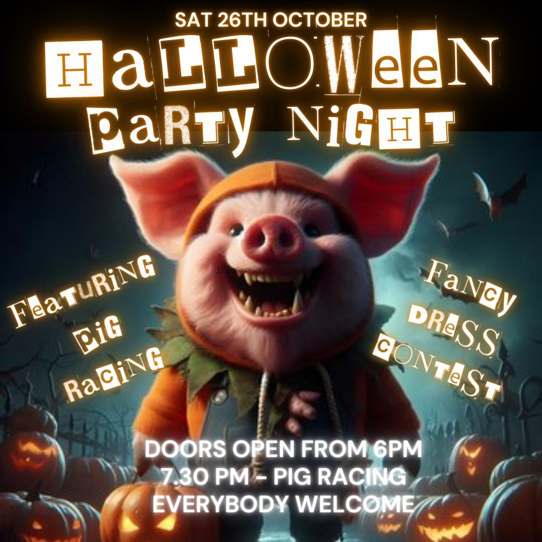 Fancy dress competition 👻 
Pig racing 🐷 
All welcome.