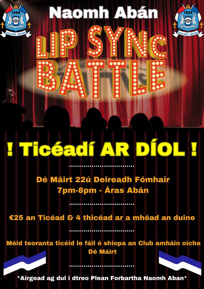 NaomhAbanGAA's tweet photo. ‼️ TICÉAD AR DÍOL ‼️

Beidh ticéid do Lip Sync Battle ar dhíol tráthnóna Dé Máirt 22ú Deireadh Fómhair in Áras Abán óna 7pm go 8pm.

Ní beidh aon ticeid á dhíol ar line, mar sin seo an t-aon seans ticèid a cheannach. Tá éileamh mór ar ticéid mar sin dean cinte do thicéad a cheannach Dé Máirt an 22ú! 

Scaip an sceal !!

———————————————-

Tickets for Lip Sync Battle will go on sale this coming Tuesday evening the 22nd October in Áras Abán from 7pm to 8pm.

Tickets can only be bought from the Áras so make sure and be there Tuesday night as there is high demand  and tickets are limited! 

Spread the word!!