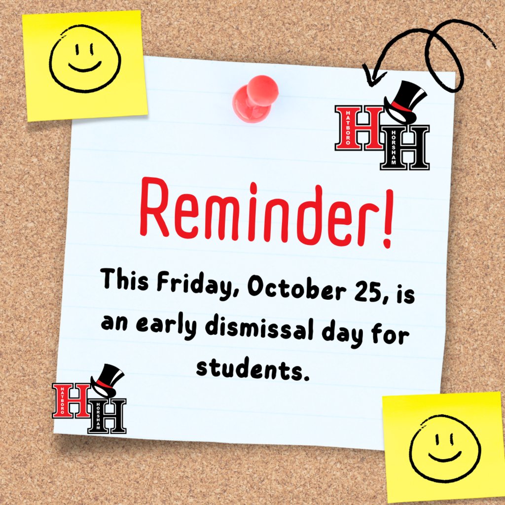 Reminder: this Friday, October 25, is an early dismissal day for all students.