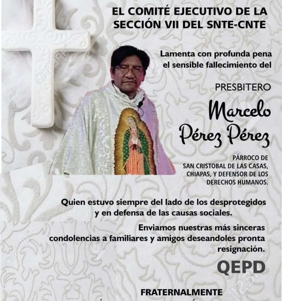 El comité ejecutivo de la sección VII del SNTE-CNTE expresa sus condolencias por la pérdida del presbítero Marcelo Pérez Pérez
