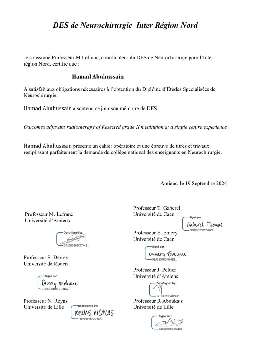 اعتماد من الجراحين واساتذتي لمنطقه شمال فرنسا وباريس 🇫🇷 على اجتيازي ولله الحمد والحصول على شهادة جراحة المخ والاعصاب والعمود الفقري