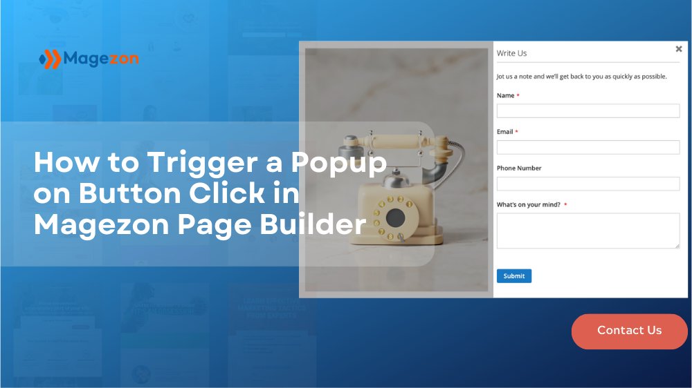 magezonvn's tweet image. 🔔 Trigger a Popup on Button Click in Magezon Page Builder
📌 View the post to see how: blog.magezon.com/trigger-a-popu…
#magezon #magento2 #Magento2Extension #magezonpagebuilder