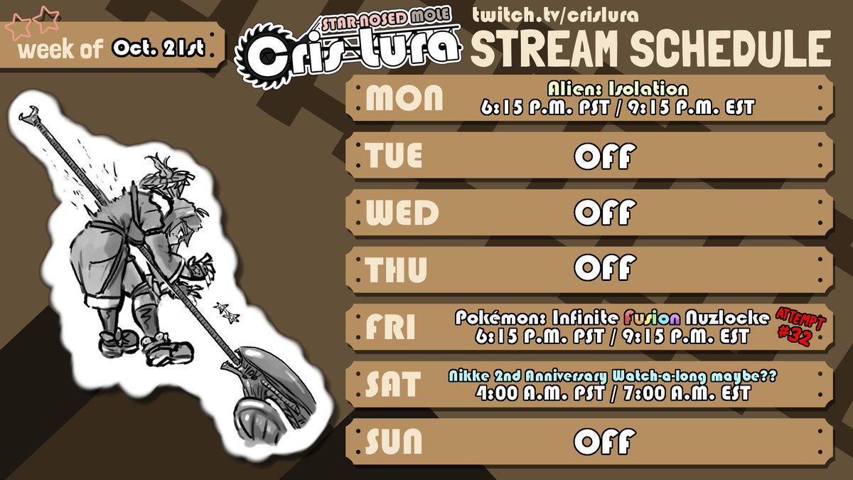 SCHEDULE FOR THE WEEK
ALIEN MONDAY POKEMON FRIDAY
AND maybe the nikke 2nd anni watch-a-long on saturday but maybe not because its 7 am lol
#bigmoletime
@ twitch.tv/crislura