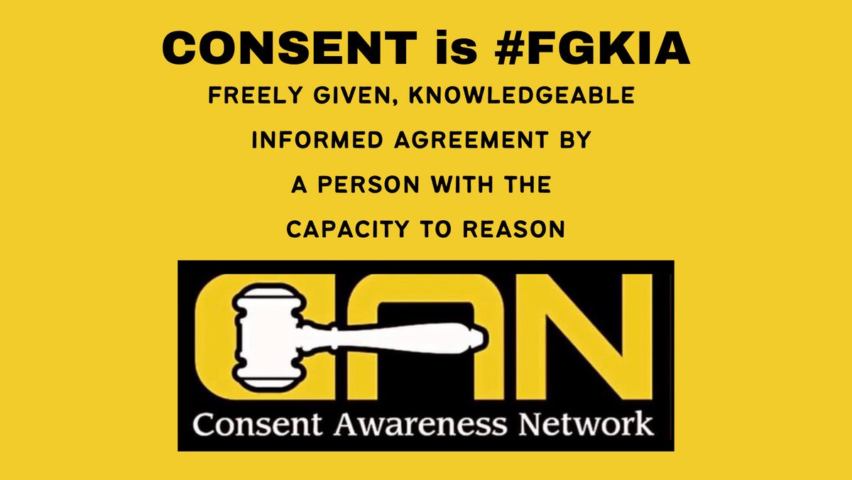 standfirmvoice's tweet image. The term “informed consent” is redundant. #CONSENT is #FGKIA: freely given, knowledgeable informed agreement by a person with the capacity to reason #CodifyConsent