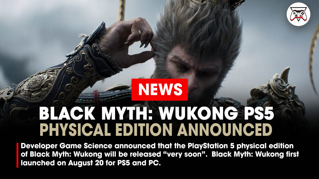 GI_Tweets's tweet image. Game Science announced that the PlayStation 5 physical edition of Black Myth: Wukong will be released “very soon”. Black Myth: Wukong first launched on August 20 for PlayStation 5 and PC via Steam and Epic Games Store.

Link - bit.ly/4ePOeTb
#GameScience #BlackMythWukong