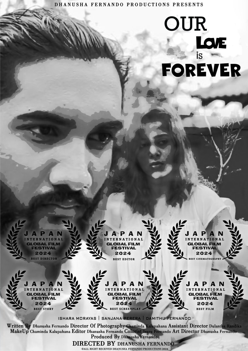 DhanushFernando's tweet photo. 𝐎𝐔𝐑 𝐋𝐎𝐕𝐄 𝐈𝐒 𝐅𝐎𝐑𝐄𝐕𝐄𝐑 Short Film 🏆❤️🙂Official Film Poster (02)
🏆️BEST DIRECTOR 
🏆️BEST FILM 
🏆️BEST CINEMATOGRAPHY 
🏆️BEST STORY 
🏆BEST SCREENPLAY 
🏆BEST EDITOR 
#COMINGSOON 
#DhanushaFernandoProductions 
#DhanushaFernando #awards #Dhanusha_Fernando https://t.co/00tkvtLC7j