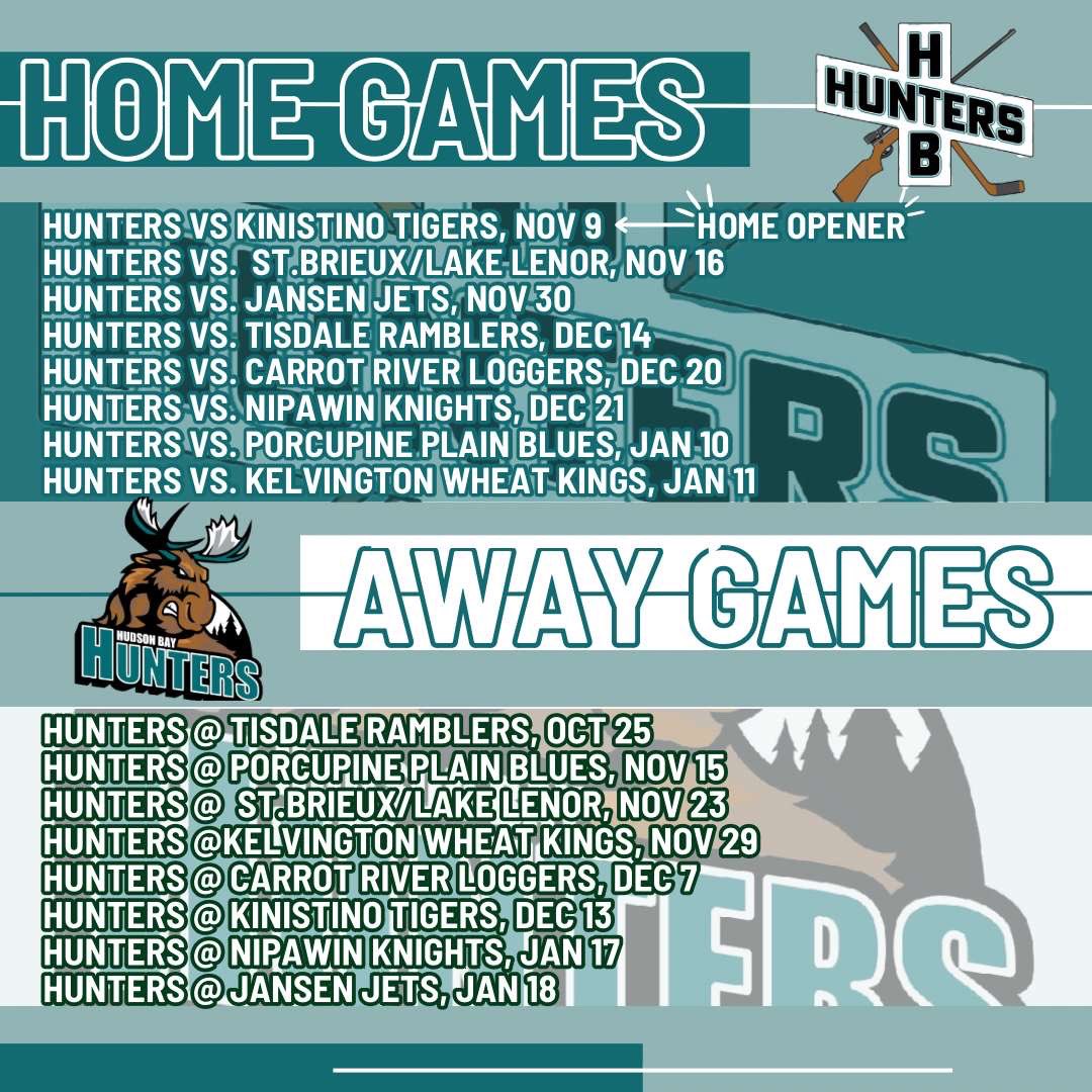 Your Hudson Bay Hunters 2024-25 schedule is here! Two new teams in the league this year, Carrot River and Kelvington. The boys kick off the season on the road, October 25th vs the defending champs! Then our own home opener is November 9th vs the Kinistino Tigers!
