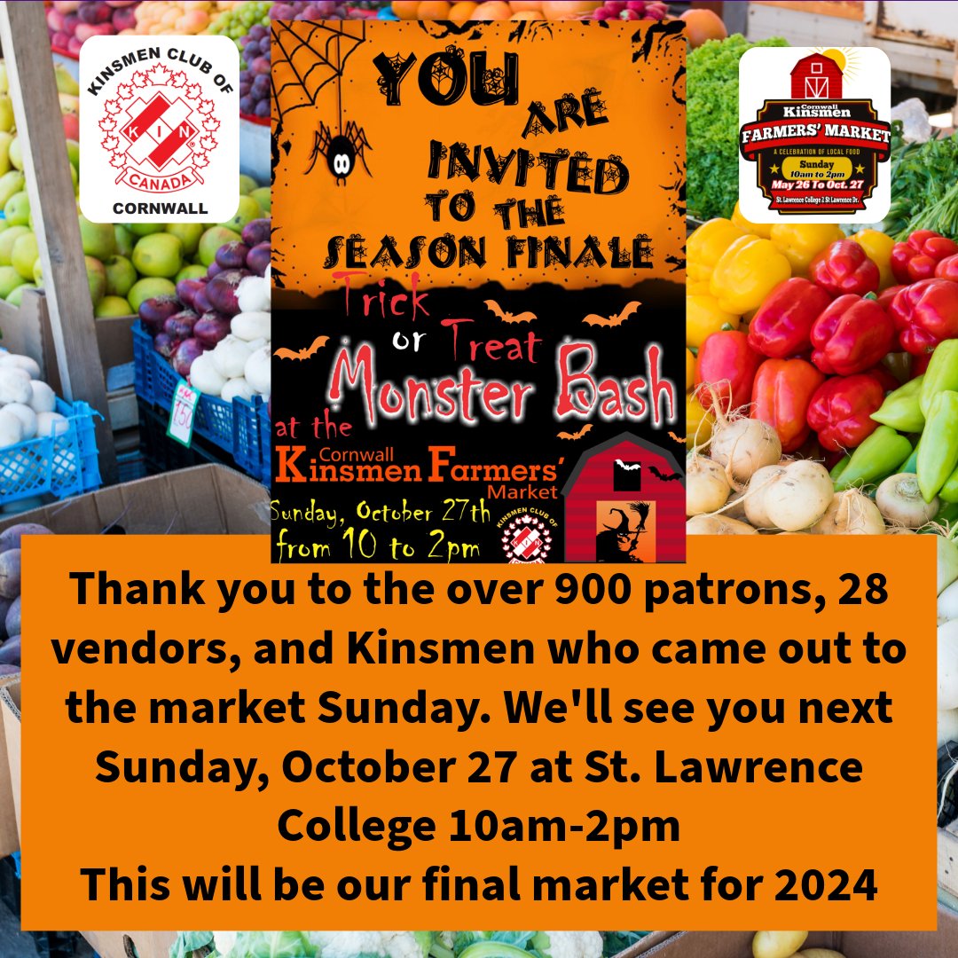 Thank you everyone for a fantastic Cornwall Kinsmen Farmers' Market. We welcome you all to join us for our final market next Sunday, October 27 at St. Lawrence College 10am-2pm. Children are invited to dress up in their costumes and trick or treat in the market. #farmersmarket