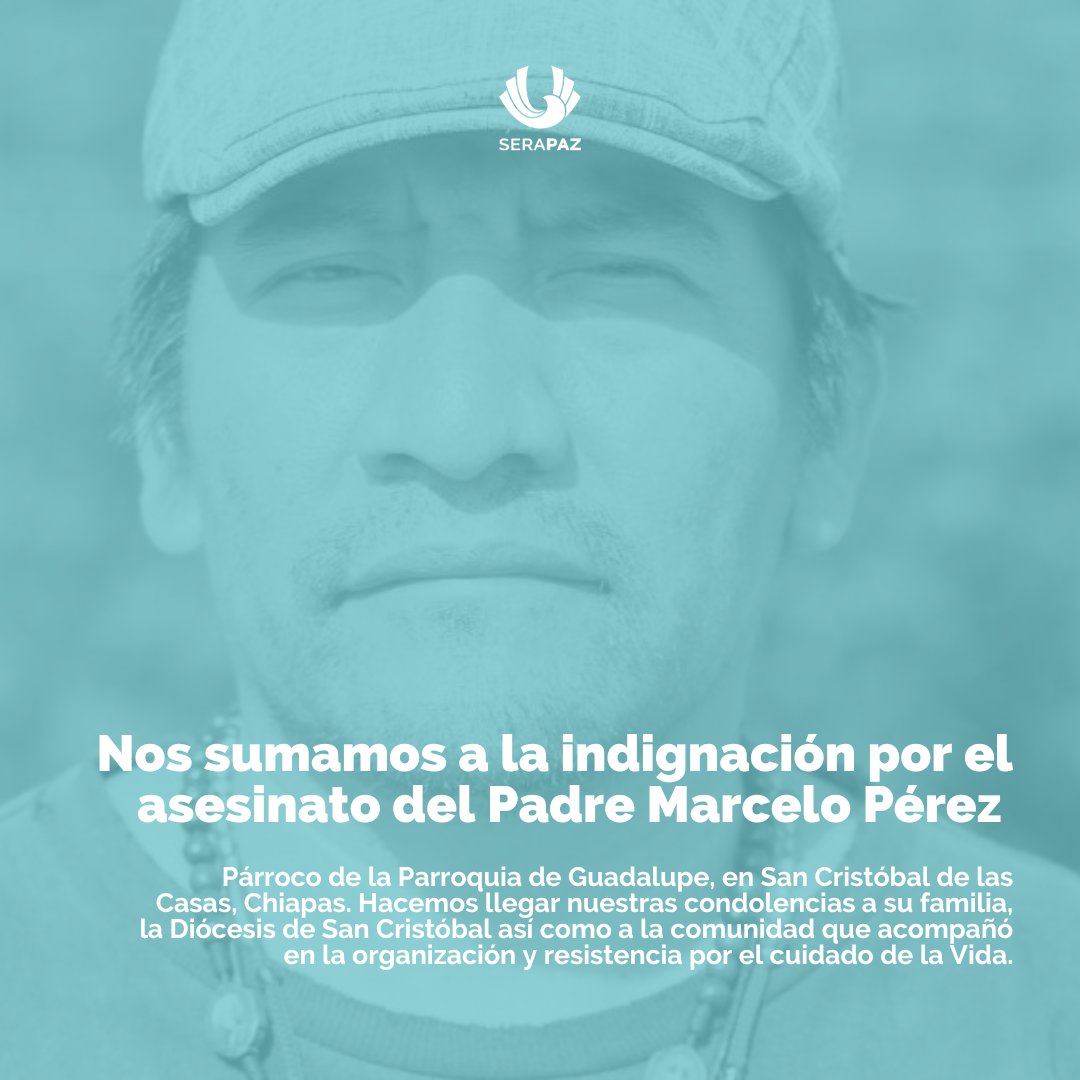 SerapazMexico's tweet image. Nos sumamos a la indignación por el asesinato del Padre Marcelo Pérez por la mañana de este domingo 20 de octubre de 2024.  Nuestras condolencias y dolor a su extensa comunidad eclesial y comunitaria   

En este enlace conoce nuestro pensar y sentir bit.ly/PadreMarceloSpz